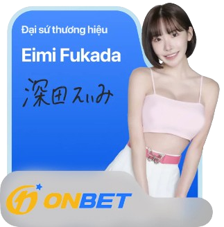 eimi-fukada-dai-su-thuong-hieu-ONBET