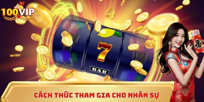 Cách thức tham gia cho nhân sự